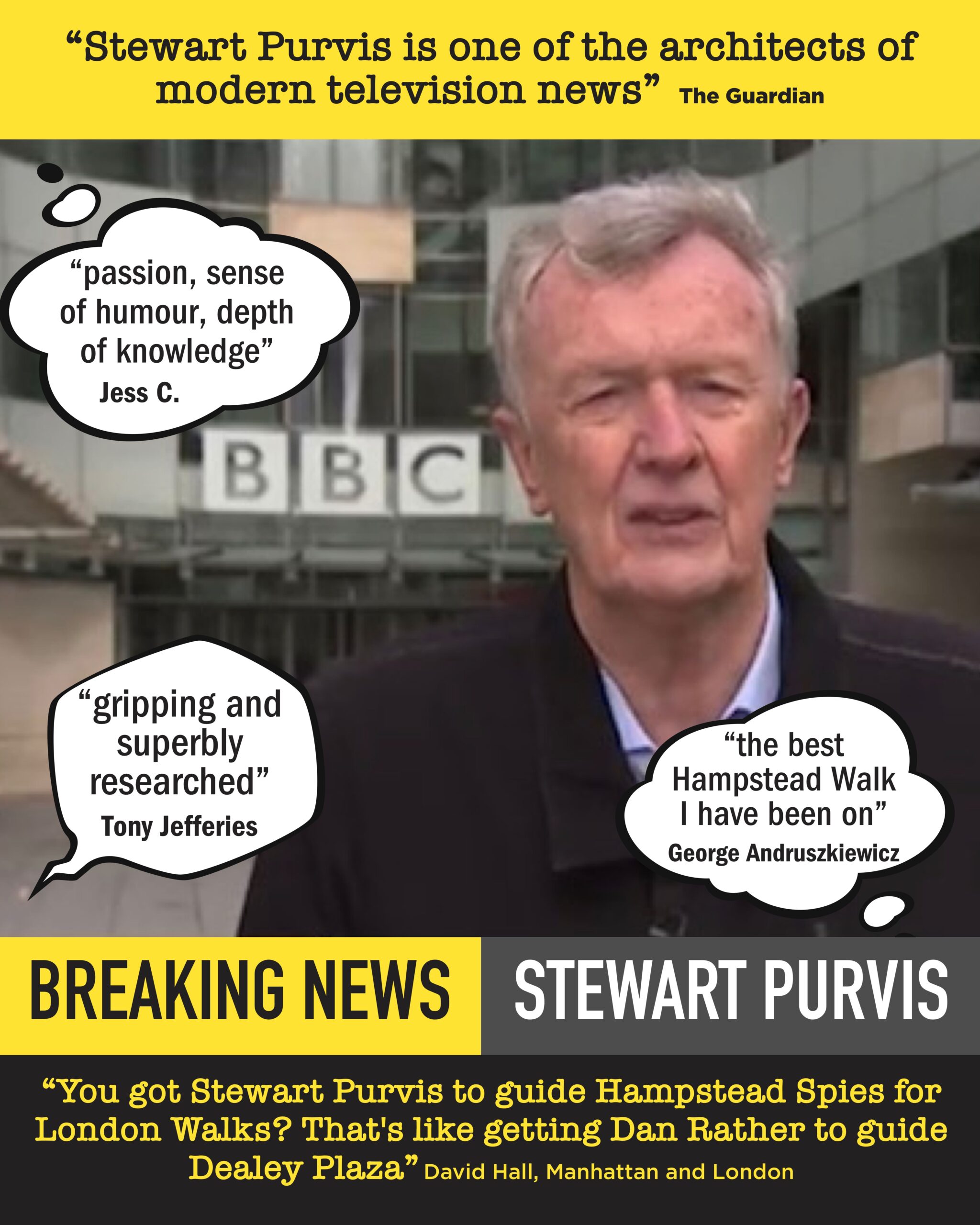 Sundries & Update on ITN Editor Stewart Purvis’s Spies of Hampstead Walk