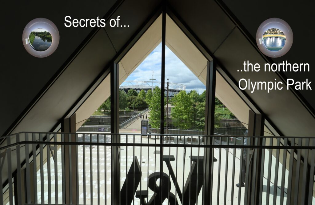 The Secrets of the Northern Queen Elizabeth Olympics Park