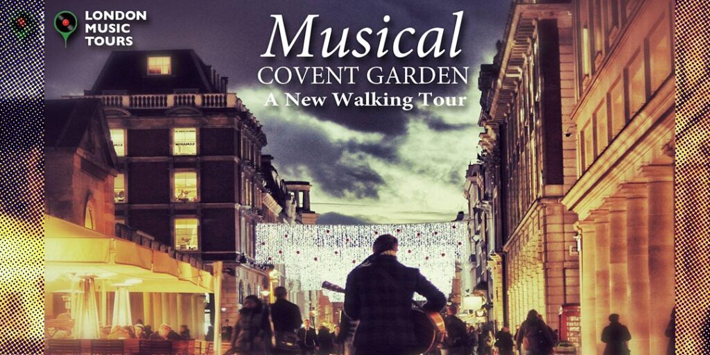 Musical Covent Garden Virtual Tour