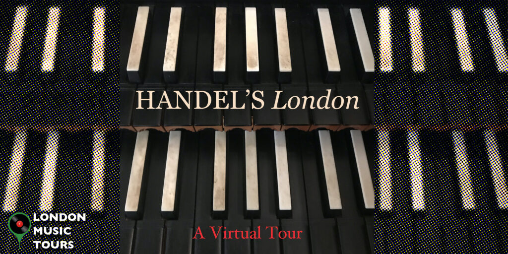 Handel in London – Virtual Tour
