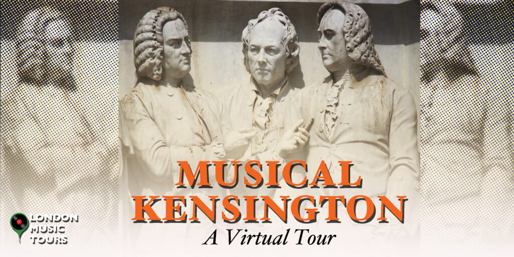 Musical Kensington – Virtual Tour