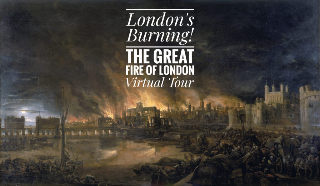London's Burning – The Anniversary Virtual Tour
