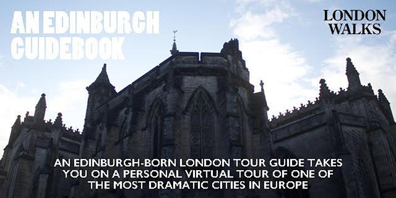 An Edinburgh Guidebook – Virtual Tour