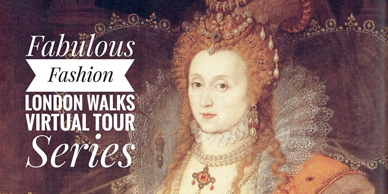 Fabulous Fashion – London Walks Virtual Tour Series