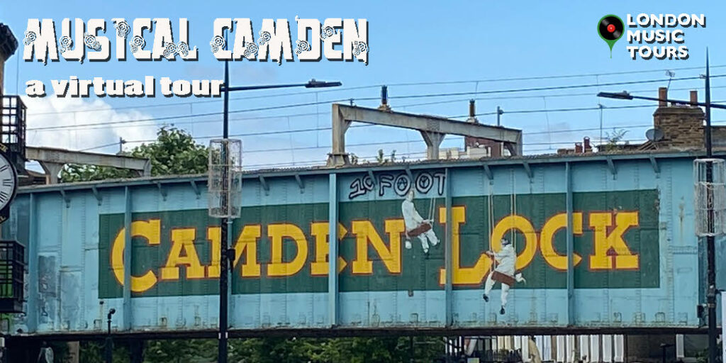 Musical Camden – The Virtual Tour