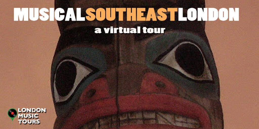 Musical Southeast London - A Virtual Tour