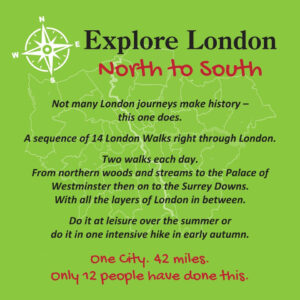 North to south London walking route covering 42 miles across London from Hertfordshire to the Surrey Downs with London Walks